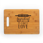 The Secret Ingredient is Love Kitchen Chef Baker Engraved Cutting Board CB308