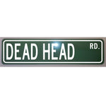 Dead Head Road Metal Street Sign 6 x 24 Novelty Auto Man Cave Garage Shop Home Art