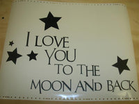 a sign that says i love you to the moon and back