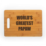 Worlds Greatest Papaw Kitchen Chef Baker Engraved Cutting Board CB310