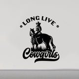 Long Live Cowgirls Decal Sticker Horse Equestrian CF217