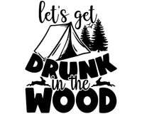 Lets Get Drunk In The Decals Sign RV Camper Camping Door Sticker