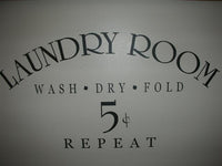 a sign that says laundry room wash dry fold 5 and repeat