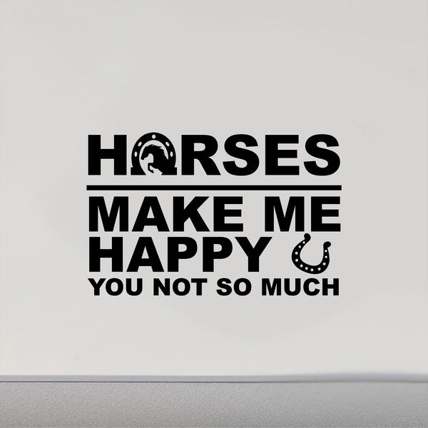 Horses Make Me Happy Decal Sticker Horses Equestrian CF221