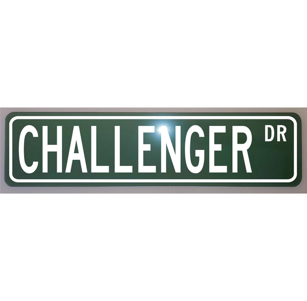 Challenger Drive Metal Street Sign 6 x 24 Novelty Auto Man Cave Garage Shop Home Art
