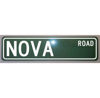 Nova Road Metal Street Sign 6 x 24 Novelty Auto Man Cave Garage Shop Home Art