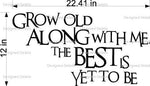 Grow old along with me Wall Stickers Decal Graphic Home Decor