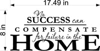 No Success Can Compensate For Failure In The Home  Wall Stickers Decal Graphic Home Decor