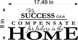 No Success Can Compensate For Failure In The Home  Wall Stickers Decal Graphic Home Decor