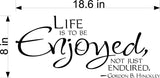 Life Is To Be Enjoyed Not Endured Wall Stickers Decal Graphic Home Decor