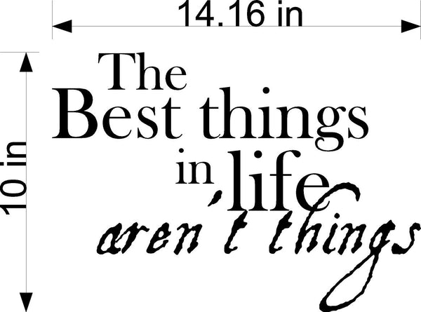 The Best Things In Life Aren't Things Wall Stickers Decal Graphic Home Decor