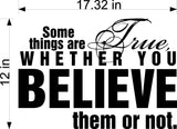 Some Things Are Ture Whether You Believe Them Or Not Wall Stickers Decal Graphic Home Decor