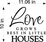 Love Grows Best In Little Houses Wall Stickers Decal Graphic Home Decor