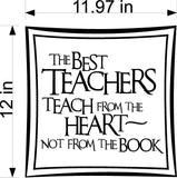 The Best Teacher Teach From The Heart Not A Book Wall Stickers Decal Graphic Home Decor