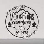 If It Involves Mountains Campfires Smores RV Camper Van Door Decal Sticker Scene
