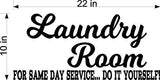 Laundry Room Funny Same Day Service You Do It Home Vinyl Wall Art Sticker Decal Graphic