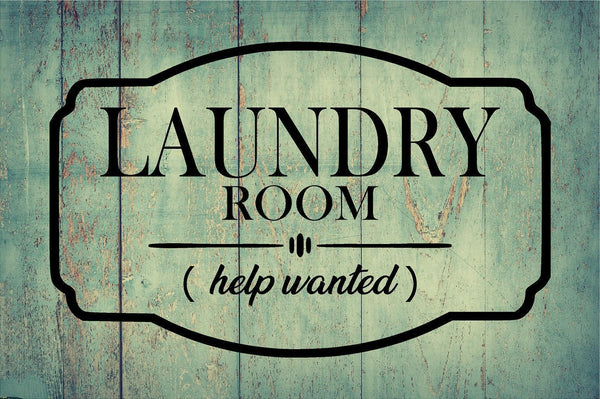 Laundry Room Help Wanted Decal Home Decor Sticker Graphic