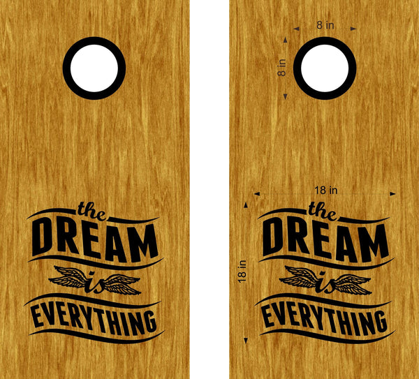The Dream Is Everything Cornhole Board Decals Sticker